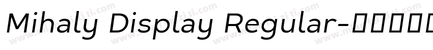 Mihaly Display Regular字体转换